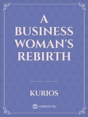 A Business Woman’s Rebirth