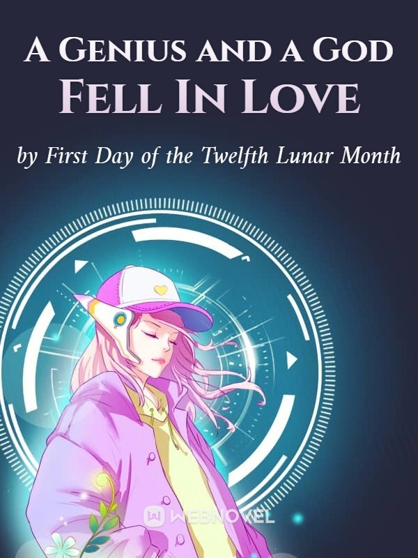 A Genius and a God Fell In Love