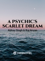 A Psychic’s Scarlet Dream