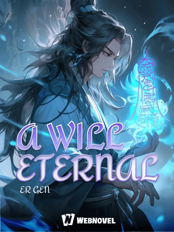A Will Eternal