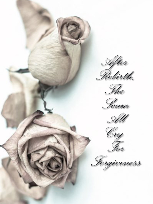 After Rebirth The Scum All Cry For Forgiveness