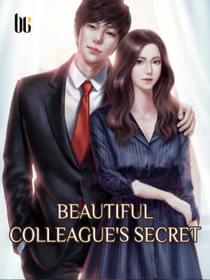 Beautiful Colleague’s Secret