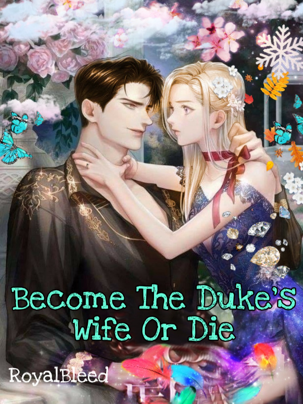Become The Duke’s Wife Or Die