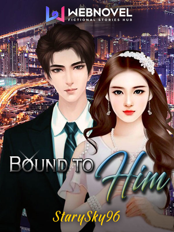 Bound To Him