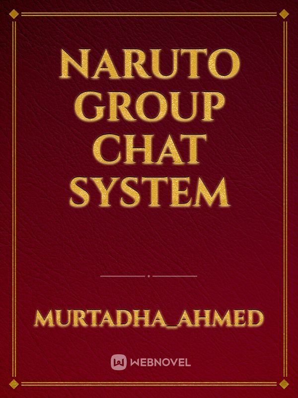 Bring the System To Join the Chat Group