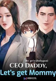 CEO Daddy, Let’s Get Mommy