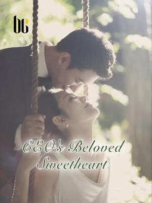 CEO’s Beloved Sweetheart