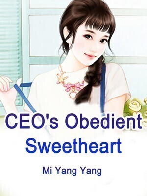 CEO’s Obedient Sweetheart