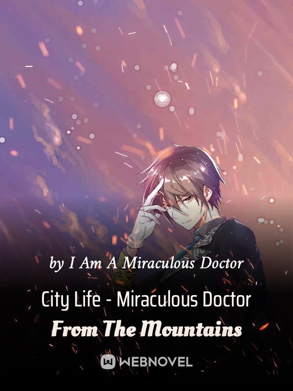 City Life – Miraculous Doctor From The Mountains