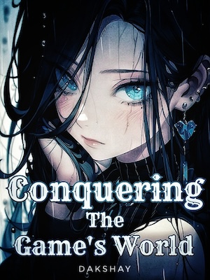 Conquering The Game’s World