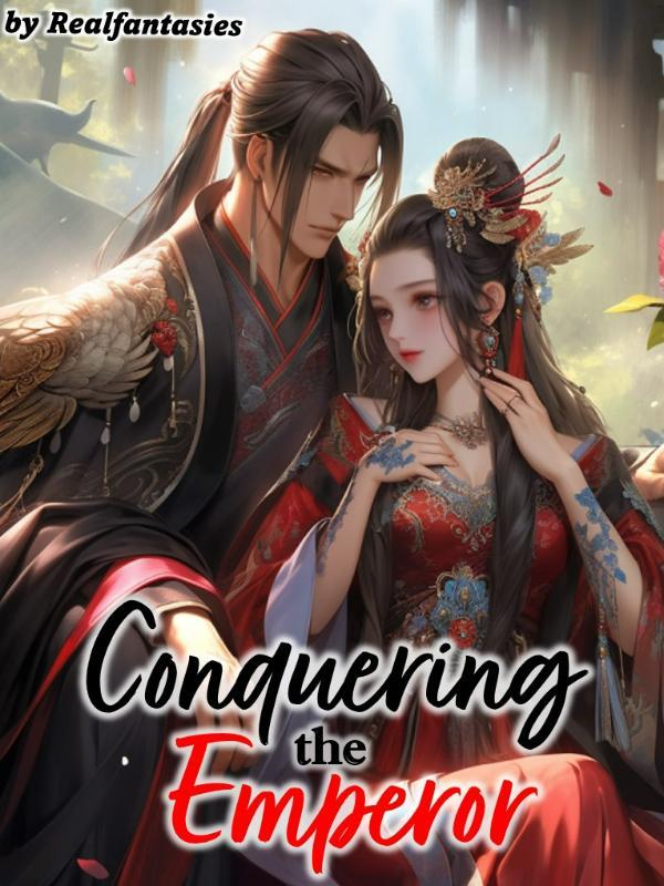 Conquering the Emperor
