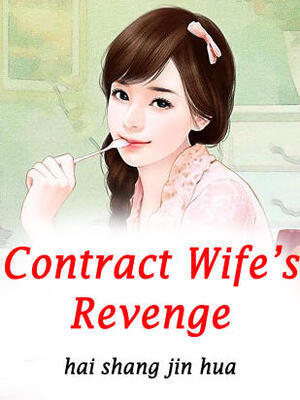 Contract Wife’s Revenge
