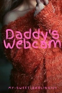 Daddy’s Webcam