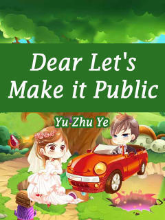 Dear, Let’s Make it Public
