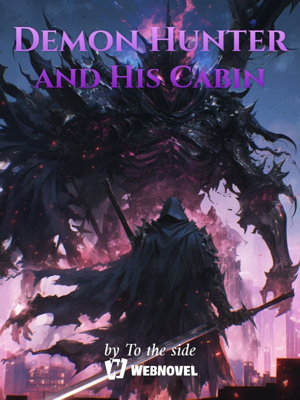 Demon Hunter and His Hut