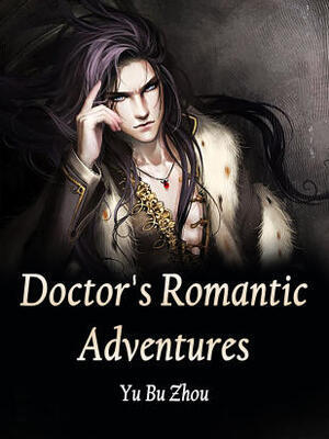 Doctor’s Romantic Adventures