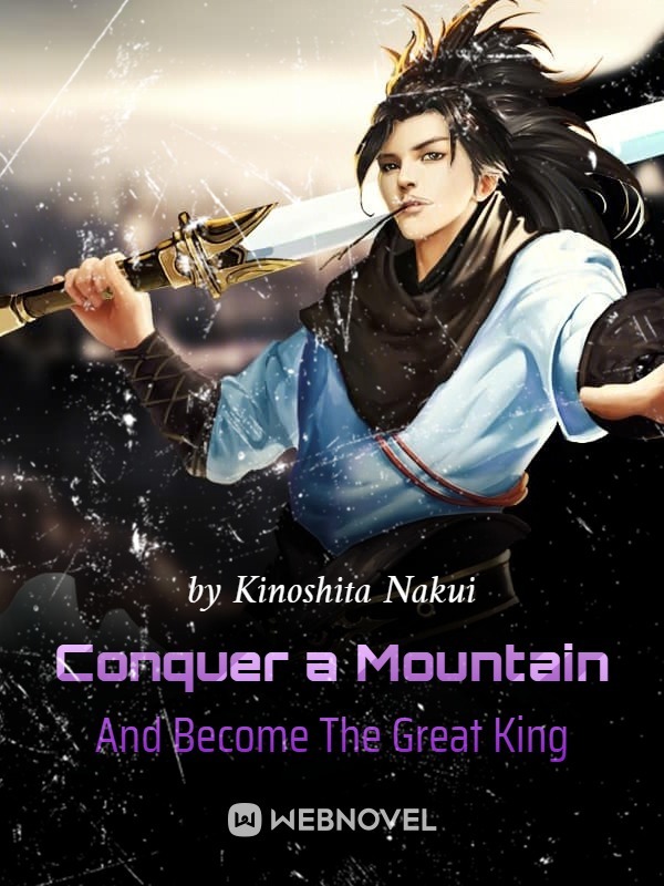 Doomed To Be A King (Conquer a Mountain And Become The Great King)
