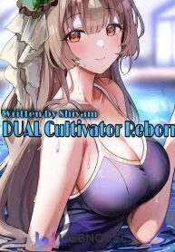 Dual Cultivator Reborn