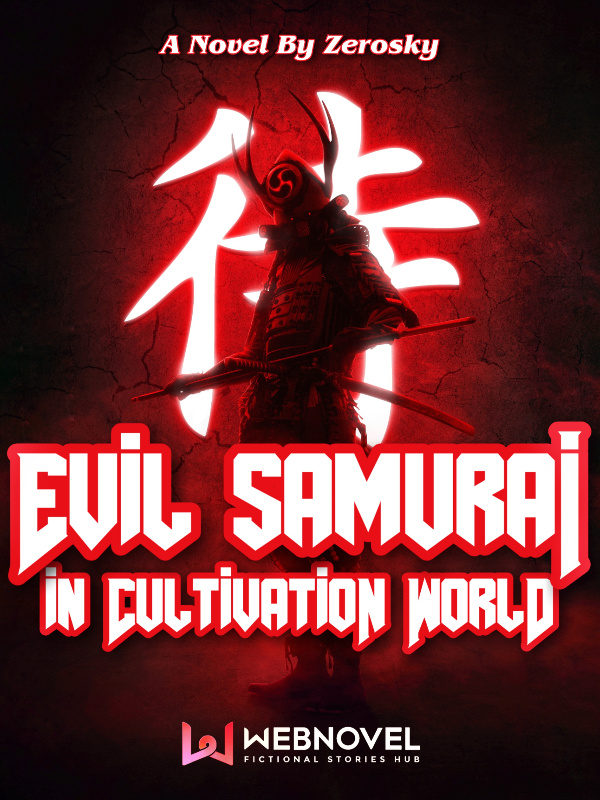 EVIL SAMURAI IN CULTIVATION WORLD