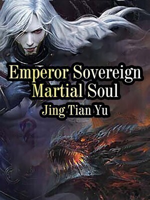 Emperor Sovereign Martial Soul