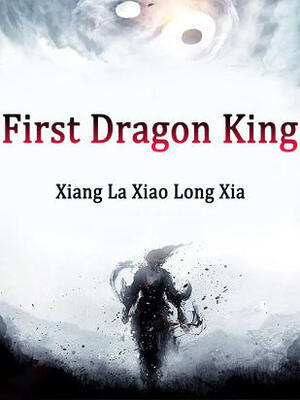 First Dragon King