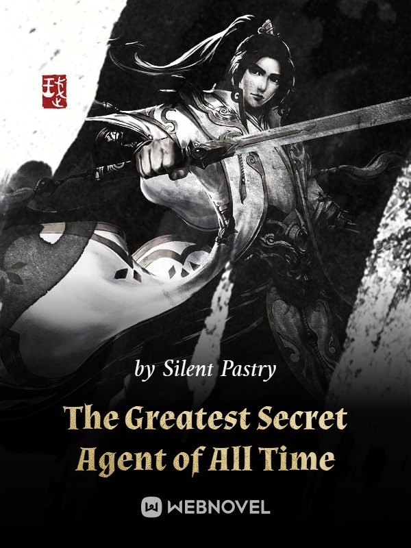 First Secret Agent in History (The Greatest Secret Agent of All Time)