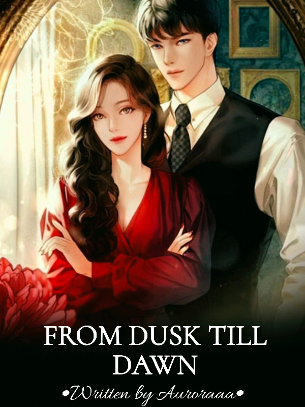 From Dusk till Dawn!