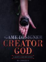 God Is A Game Designer