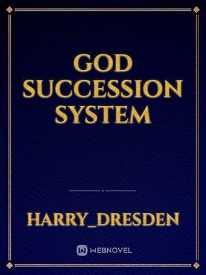 God Succession System