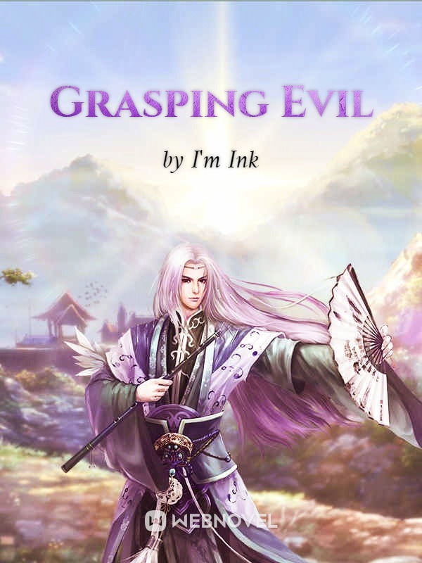 Grasping Evil