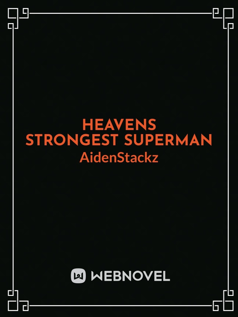 Heavens Strongest Superman