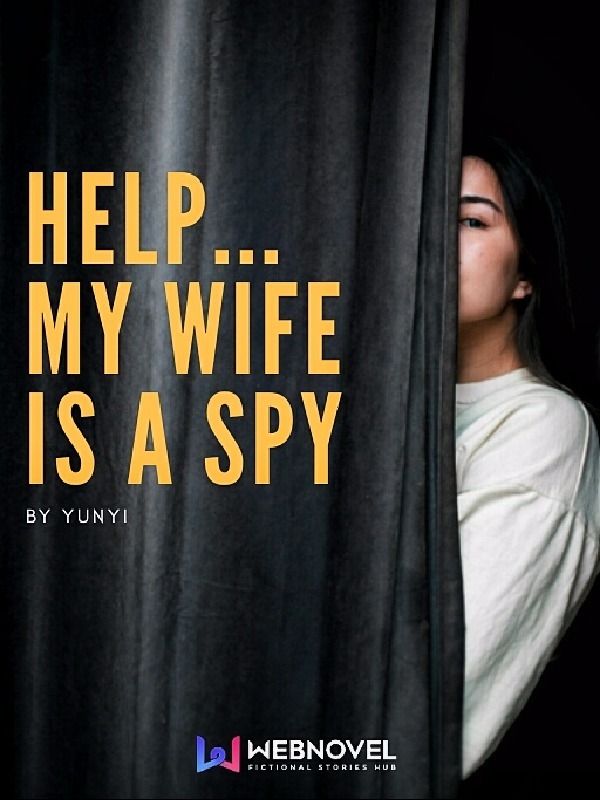 Help…My Wife is a Spy