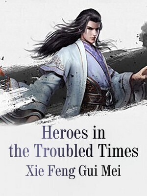 Heroes in the Troubled Times