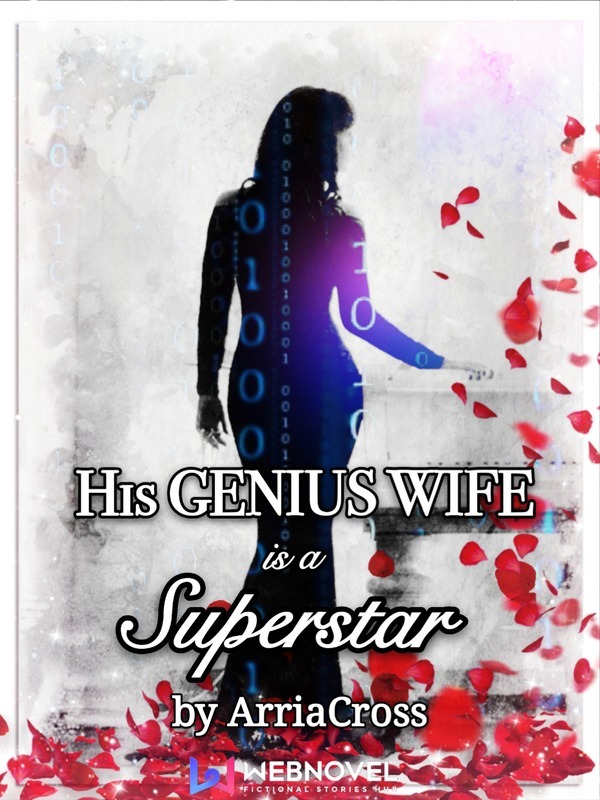 His Genius Wife Is A Superstar