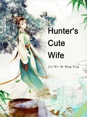 Hunter’s Cute Wife