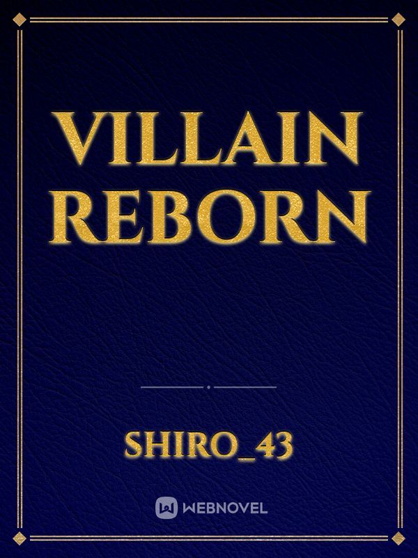 I, Villain Reborn