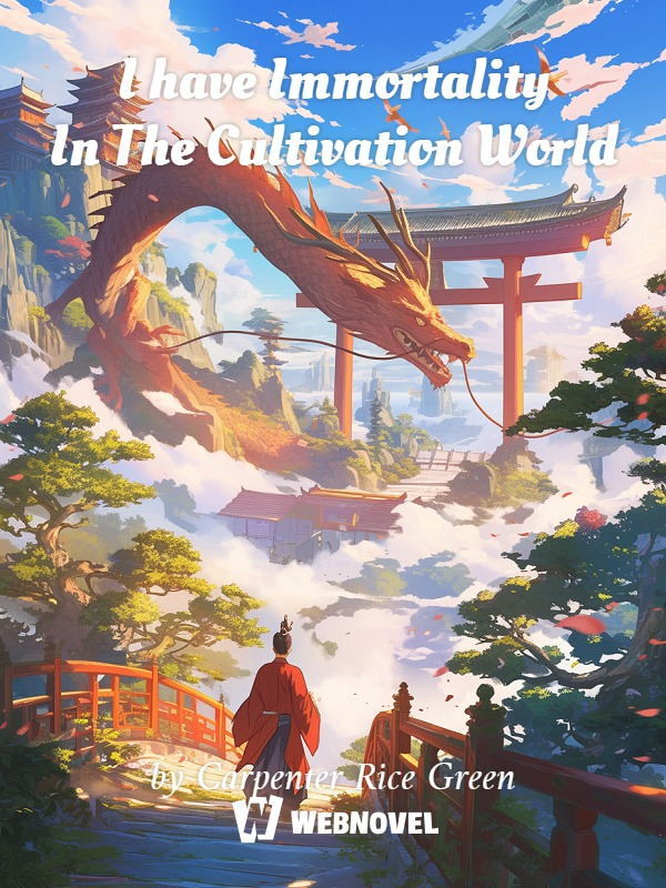 I Am Immortal In The Cultivation World