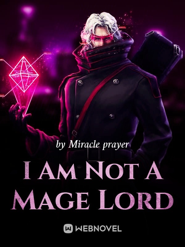 I Am Not A Mage Lord
