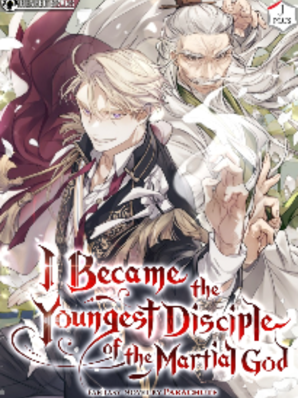 I Became the Youngest Disciple of the Martial God