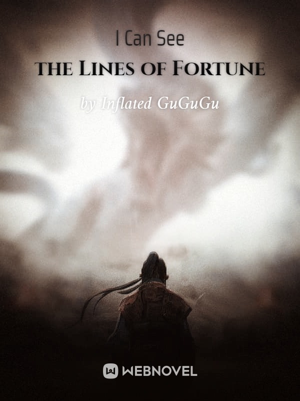 I Can See The Lines Of Fortune