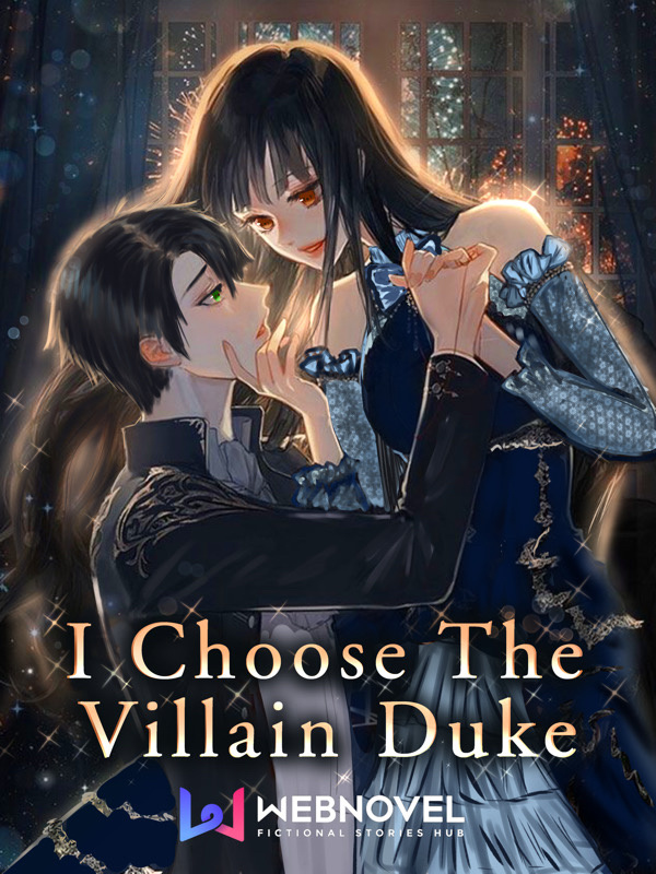 I Choose The Villain Duke