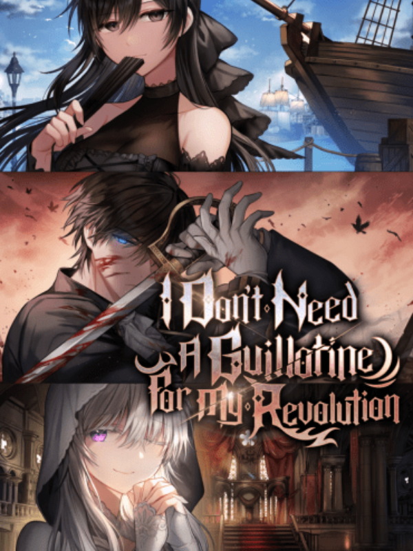 I Don’t Need a Guillotine for My Revolution