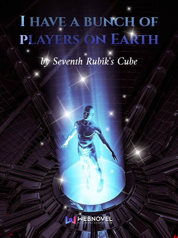 I Have a Bunch of Players on Earth