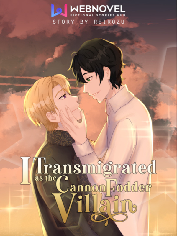 I Transmigrated as the Cannon Fodder Villain