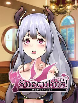 I am Succubus!