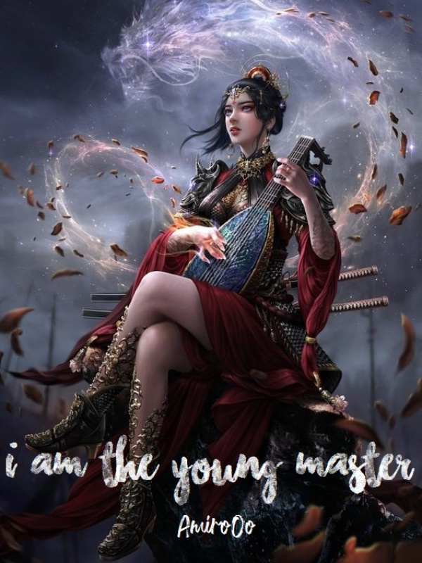 I am the Young Master