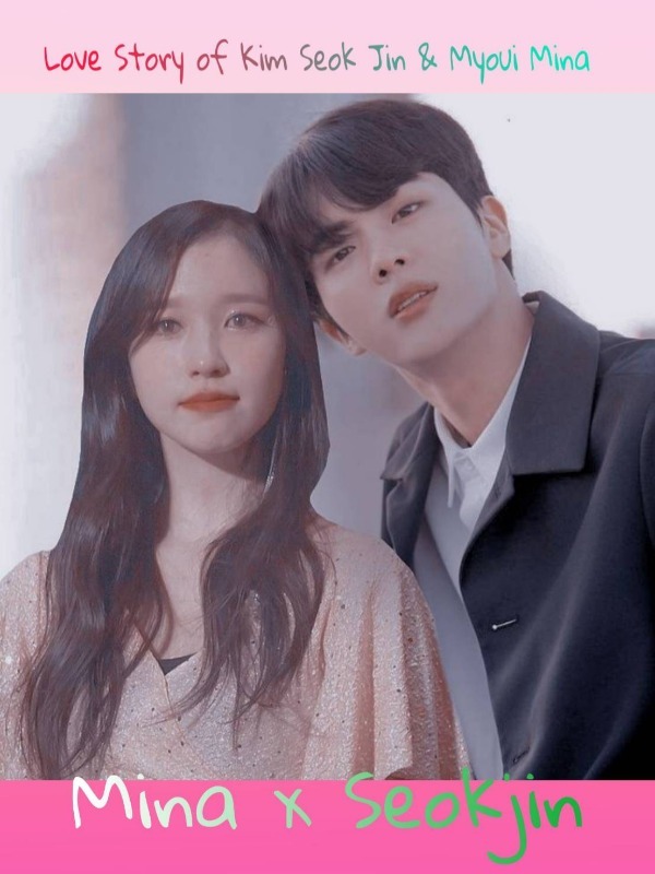 Kisah Cinta Kim Seok Jin Dan Myoui Mina