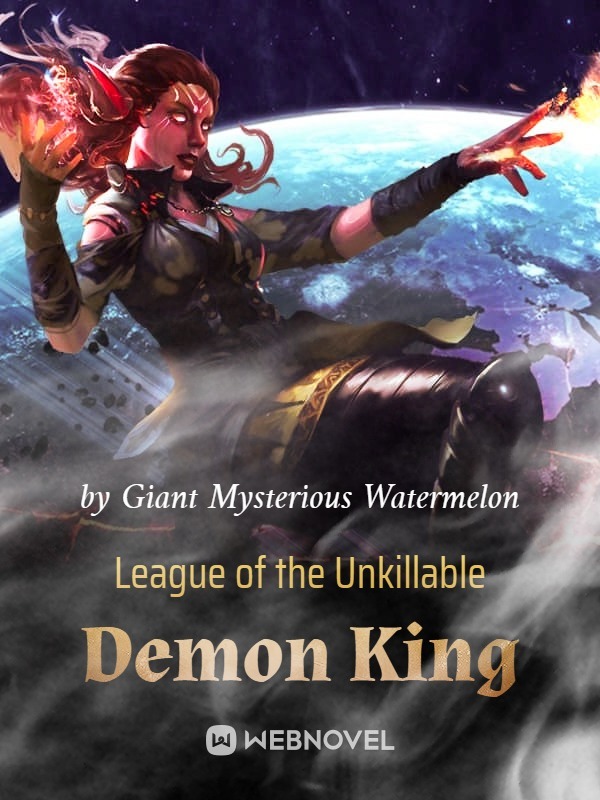 League of the Unkillable Demon King