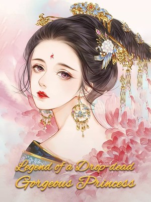 Legend Of A Drop Dead Gorgeous Princess