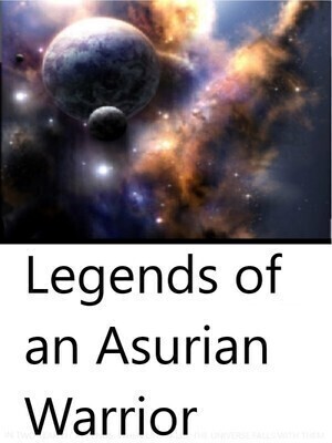 Legend of an Asurian Warrior